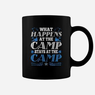 What Happens At The Camp Stays At The Camp Tshirt Coffee Mug | Crazezy DE