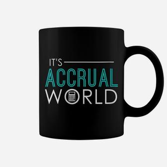 Womens It's Accrual World Funny Accounting & Accountant CPA Coffee Mug | Crazezy DE