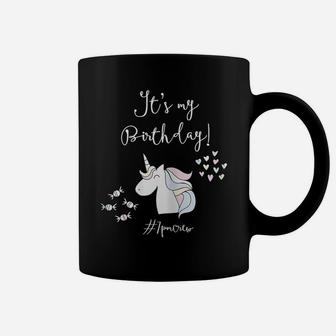 Womens Its My Birthday T-Shirt Unicorns Funny Workout Coffee Mug | Crazezy AU