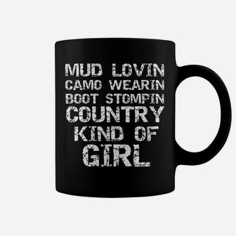 Womens Mud Lovin Camo Wearin Boot Stomping Country Kind Of Girl Coffee Mug | Crazezy CA