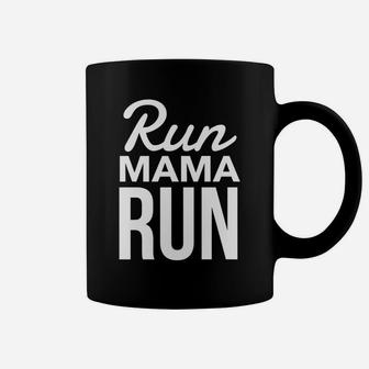 Womens Running Run Mama Run Mom Tee Graphic Saying Coffee Mug | Crazezy AU