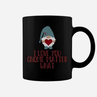 Womens Valentine Day Love You Gnome Matter What Garden Gnomes Heart Coffee Mug | Crazezy