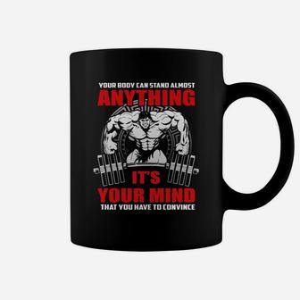 Your Body Can Stand Almost Anything Gymnastic It Is Your Mind That You Have To Convince Coffee Mug | Crazezy CA