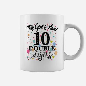 10Th Birthday Gifts Shirt This Girl Is Now 10 Double Digits Coffee Mug | Crazezy DE