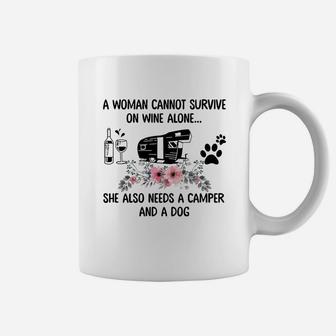 A Woman Cannot Survive On Wine Alone She Also Needs A Camper Dog Shirt Coffee Mug | Crazezy AU