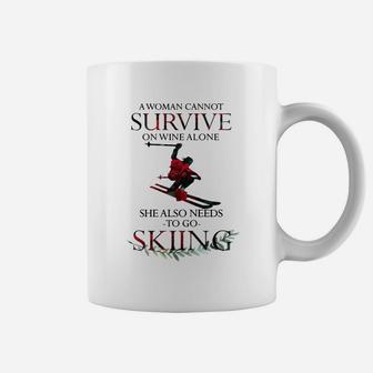 A Woman Cannot Survive On Wine Alone She Also Needs Skiing Shirt Coffee Mug | Crazezy