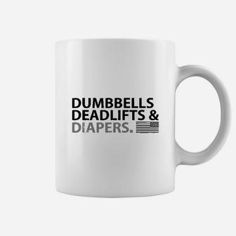 Dumbbells Deadlifts And Diapers Fun Gym Coffee Mug | Crazezy