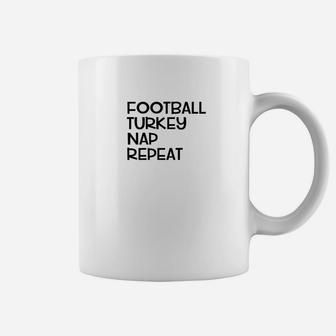 Football Turkey Nap Repeat Funny Thanksgiving Tee Coffee Mug | Crazezy