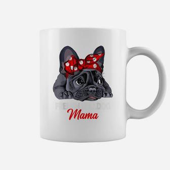 Frenchie Mama Cute French Bulldog Dog Mom Funny Womens Gift Coffee Mug | Crazezy UK