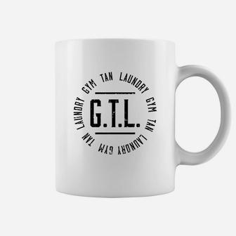 Gtl Gym Tan Laundry Workout Lover Mom Mothers Day Coffee Mug | Crazezy
