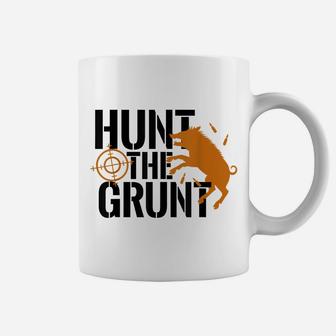 Hunt The Grunt Hog Pig Boar Hunting Season Gift Coffee Mug | Crazezy