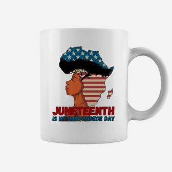 Juneteenth Is My Independence Day, 4Th Of July Black History Coffee Mug | Crazezy