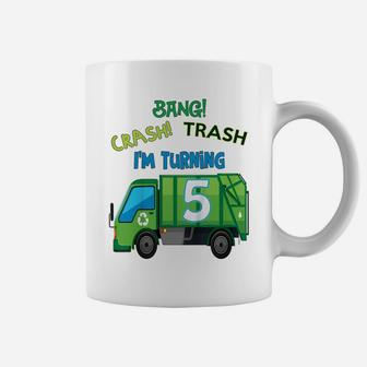 Kids Bang Crash Trash I'm Turning 5 Years Garbage Truck Birthday Coffee Mug | Crazezy DE