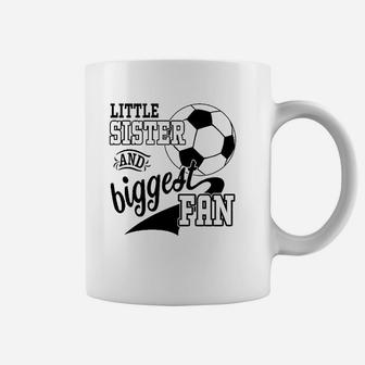 Little Sister And Biggest Fan Soccer Player Coffee Mug | Crazezy