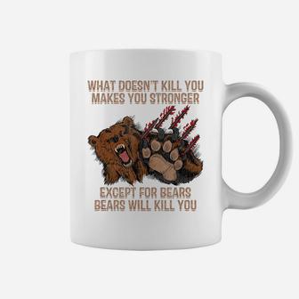 Mens Bears Will Kill You Shirt Funny Bear Hunting Gift Coffee Mug | Crazezy