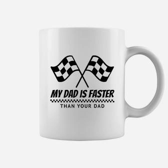 My Dad Is Faster Race Car Racing Mechanic Coffee Mug | Crazezy UK
