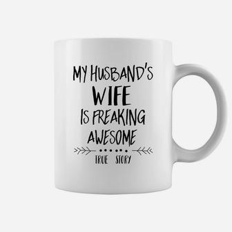My Husband's Wife Is Freaking Awesome Coffee Mug | Crazezy DE
