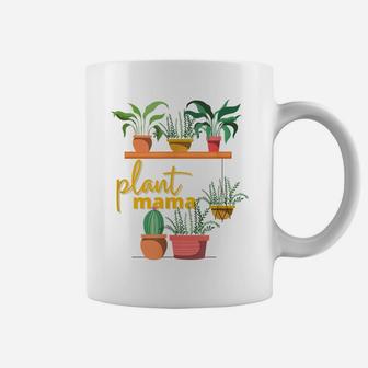 Plant Mom Crazy Plant Lady Proud Plant Floral Mama Outfit Coffee Mug | Crazezy UK