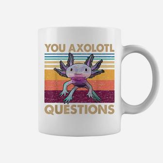 Retro 90S Axolotl Funny You Axolotl Questions Coffee Mug | Crazezy UK