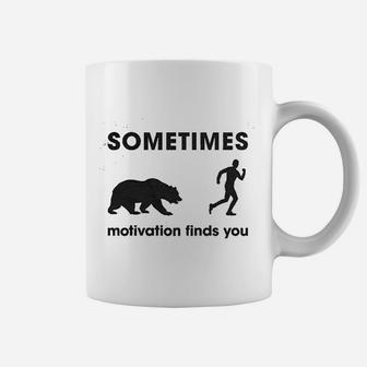 Sometimes Motivation Finds You Funny Camping Dad Bear Sarcasm Coffee Mug | Crazezy AU