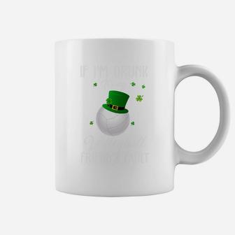 St Patricks Day Leprechaun Hat If I Am Drunk It Is My Volleyball Friends Fault Sport Lovers Gift Coffee Mug | Crazezy UK