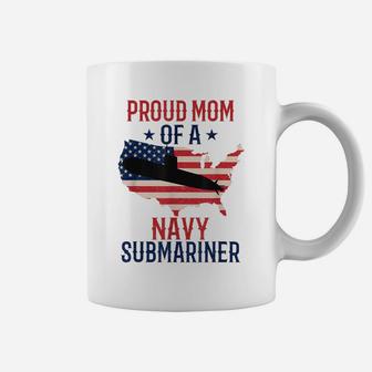Submariner Submarines Veteran Proud Mom Of A Navy Submariner Coffee Mug | Crazezy
