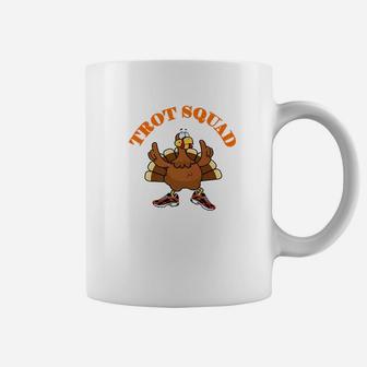 Thanksgiving Turkey Trot Squad Turkey Running Apparel Coffee Mug | Crazezy