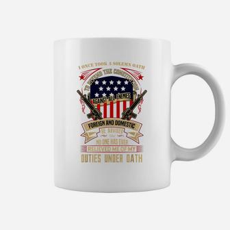 Veteran Design - No One Has Relieved Me Of My Oath Coffee Mug | Crazezy AU