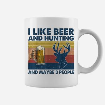 Vintage I Like Hunting & Beer And Maybe 3 People Funny Gift Coffee Mug | Crazezy AU