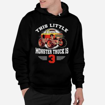 3Rd Birthday Little Monster Truck Is 3 Bday Gift Tee Hoodie | Crazezy DE