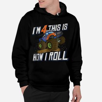 4Th Birthday Monster Truck Boys I'm 4 This Is How I Roll Tee Hoodie | Crazezy