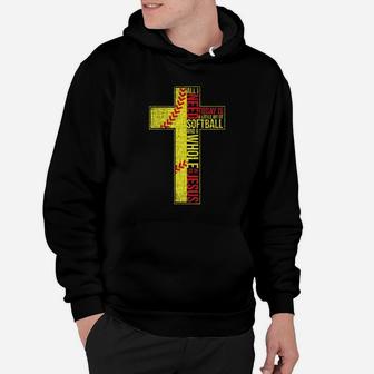 All I Need Is Softball Jesus Christian Cross Faith Hoodie | Crazezy DE