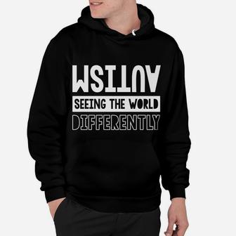Autism Awareness Month Autism Seeing The World Differently Hoodie | Crazezy DE