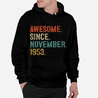 Awesome Since November 1953 68 Year Old 68Th Birthday Gift Hoodie | Crazezy