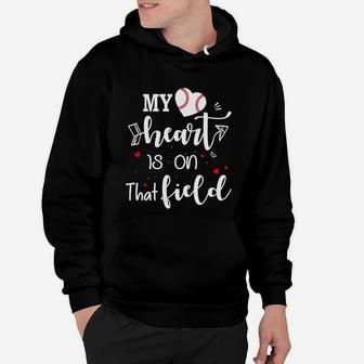 Baseball Mom My Heart Is On That Field Hoodie | Crazezy