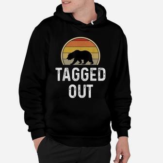 Bear Hunter Gifts Funny Bear Hunting Shirt Tagged Out Retro Hoodie | Crazezy