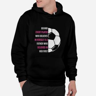 Behind Every Player Is A Father Soccer Gift Dad Soccer Hoodie | Crazezy