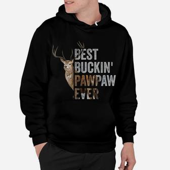 Best Buckin' Pawpaw Ever Tee Deer Hunting Bucking Father Hoodie | Crazezy UK