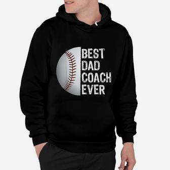 Best Dad Coach Ever Funny Baseball For Sport Lovers Hoodie | Crazezy CA