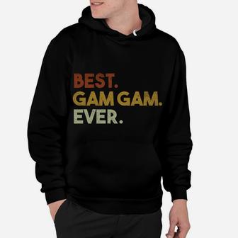 Best Gam Gam Ever Gifts For Grandma Mothers Day Hoodie | Crazezy AU