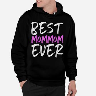 Best Mom-Mom Ever Funny Gift Mommom Christmas Hoodie | Crazezy CA