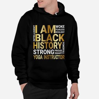 Black History Month Strong And Smart Yoga Instructor Proud Black Funny Job Title Hoodie | Crazezy