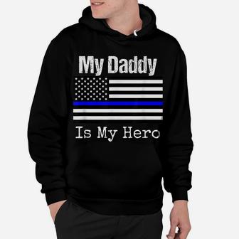 Blue Line Flag Shirt My Daddy My Hero Police Son Or Daughter Hoodie | Crazezy AU