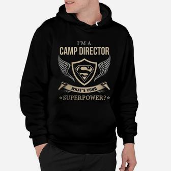Camp Director - What Is Your Superpower Hoodie | Crazezy