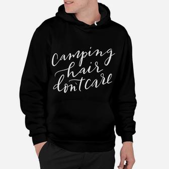 Camping Hair Dont Care Womens Funny Gift Mom Mama Hoodie | Crazezy