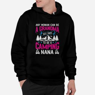 Camping Nana Grandma Funny Mothers Day Gift Hoodie | Crazezy