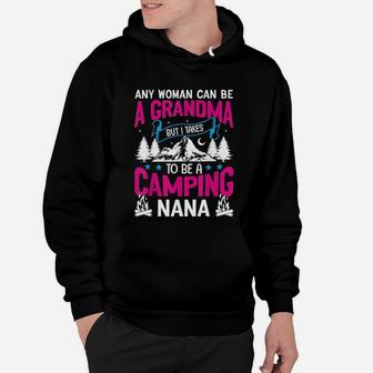 Camping Nana Grandma Funny Mothers Day Gift Hoodie | Crazezy CA