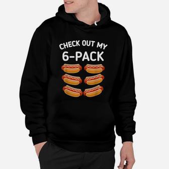 Check Out My 6 Pack Hot Dog Funny Gift Hot Dogs Lovers Gym Hoodie | Crazezy