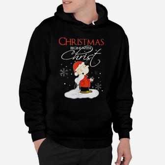 Christmas Begins With Christ Xmas Gift Holiday Costume Hoodie | Crazezy