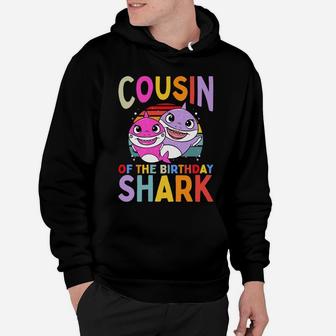 Cousin Of The Birthday Shark Girl Matching Family Hoodie | Crazezy DE